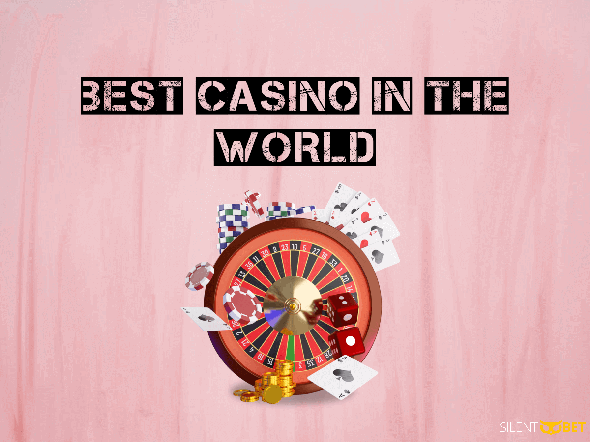 Best casinos in the world