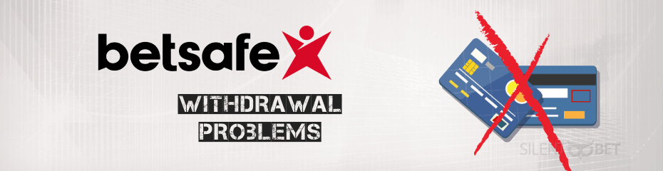 betsafe withdrawal problems