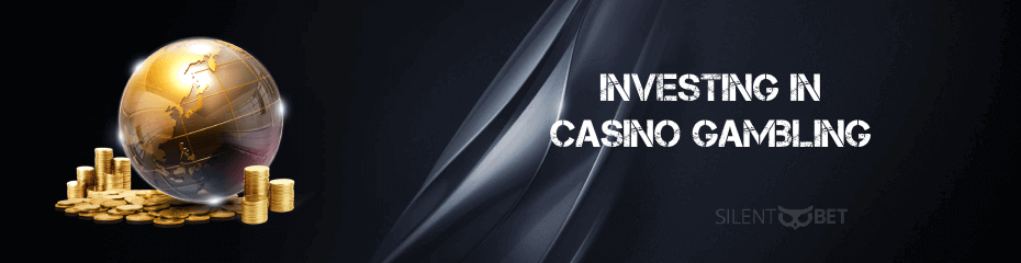 Casino gambling investment